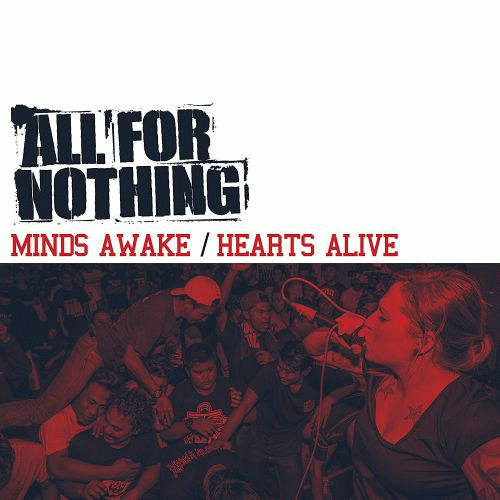 All For Nothing : Minds Awake - Hearts Alive